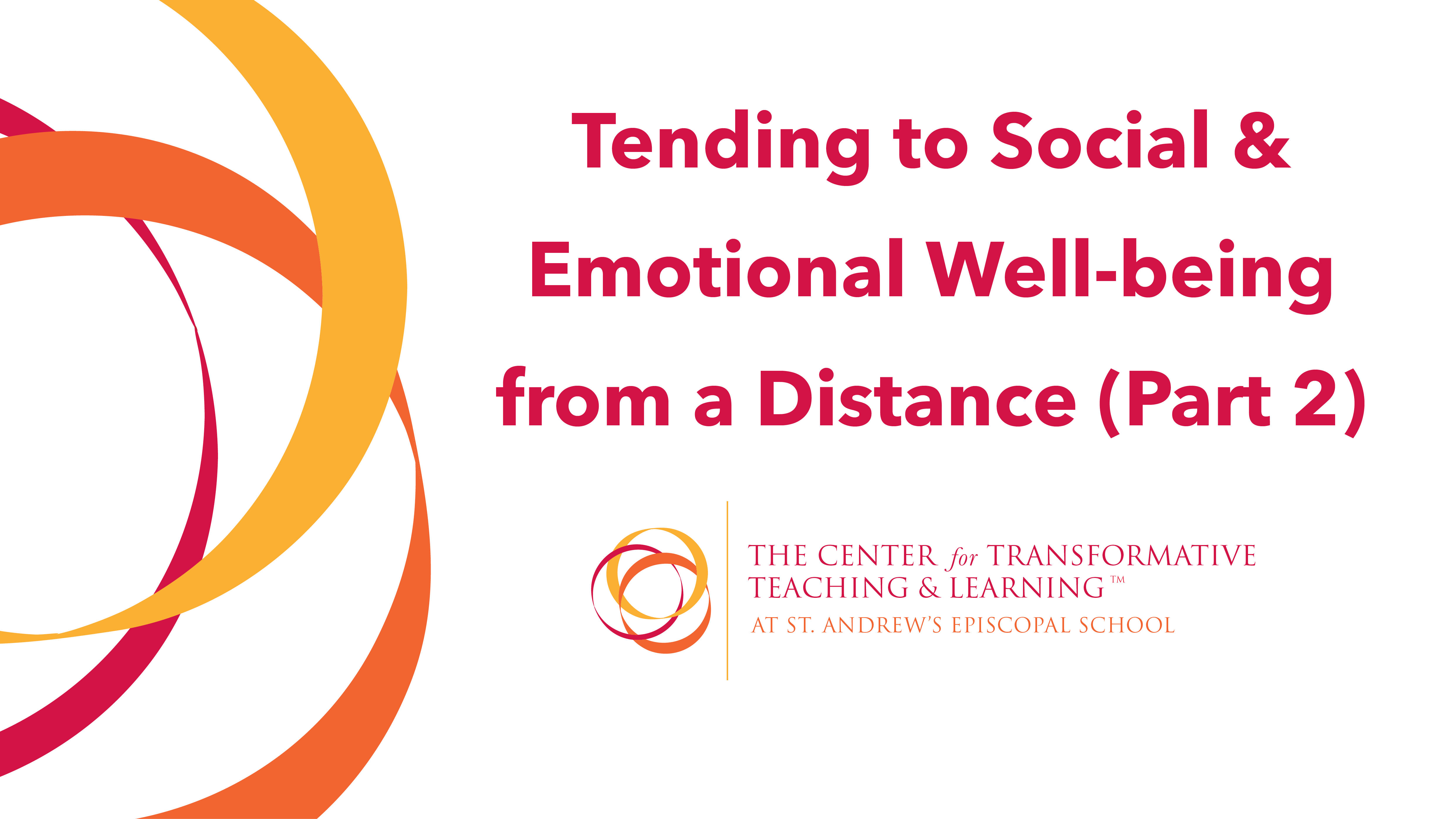 You are currently viewing Tending to Social & Emotional Well-being from a Distance: Part Two