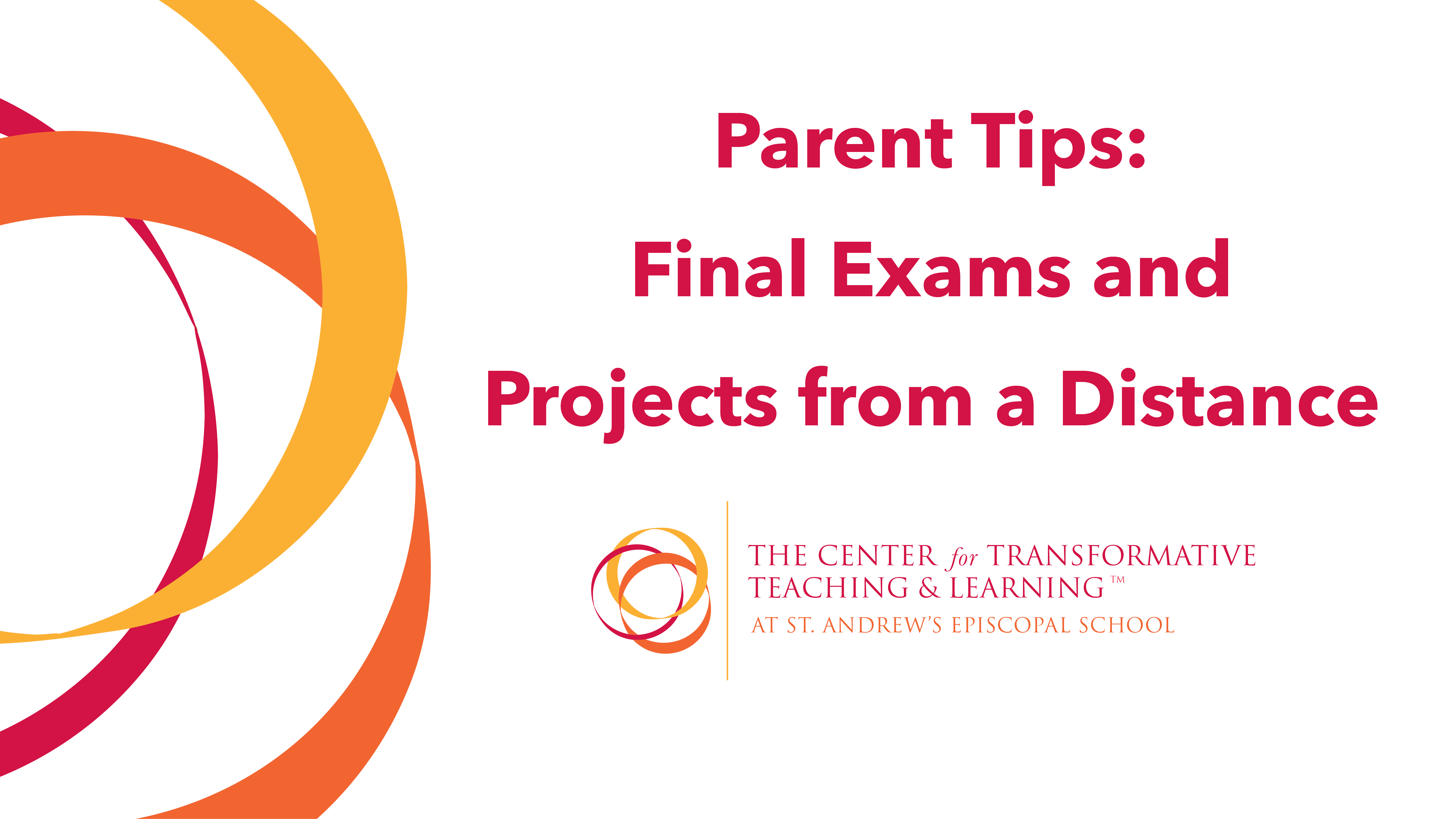 Read more about the article Parent Tips: Final Exams and Projects